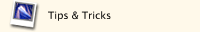 Tips & Tricks